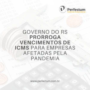 Governo do RS prorroga vencimentos de ICMS para empresas afetadas pela pandemia