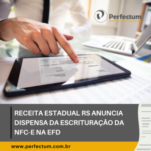 Receita Estadual RS anuncia dispensa da escrituração da NFC-e na EFD